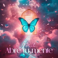 Merche - Abre tu mente (Raul Mata Remix)