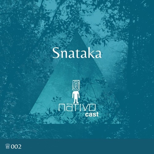 Nativocast 002 - Snataka