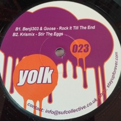 Benji303 & Goose - Rock It Till The End (Out Now On Vinyl - Yolk 023) Preview