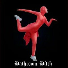 Bathroom Bitch by HOLYCHILD