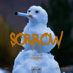 Ft.Teeqro - SORROW (Official Audio)