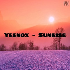 Yeenøx - Sunrise