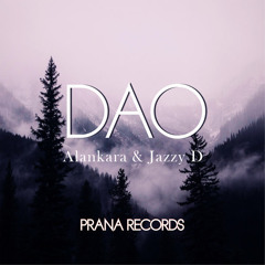 DAO - ALANKARA & JAZZY D - PRANA RECORDS