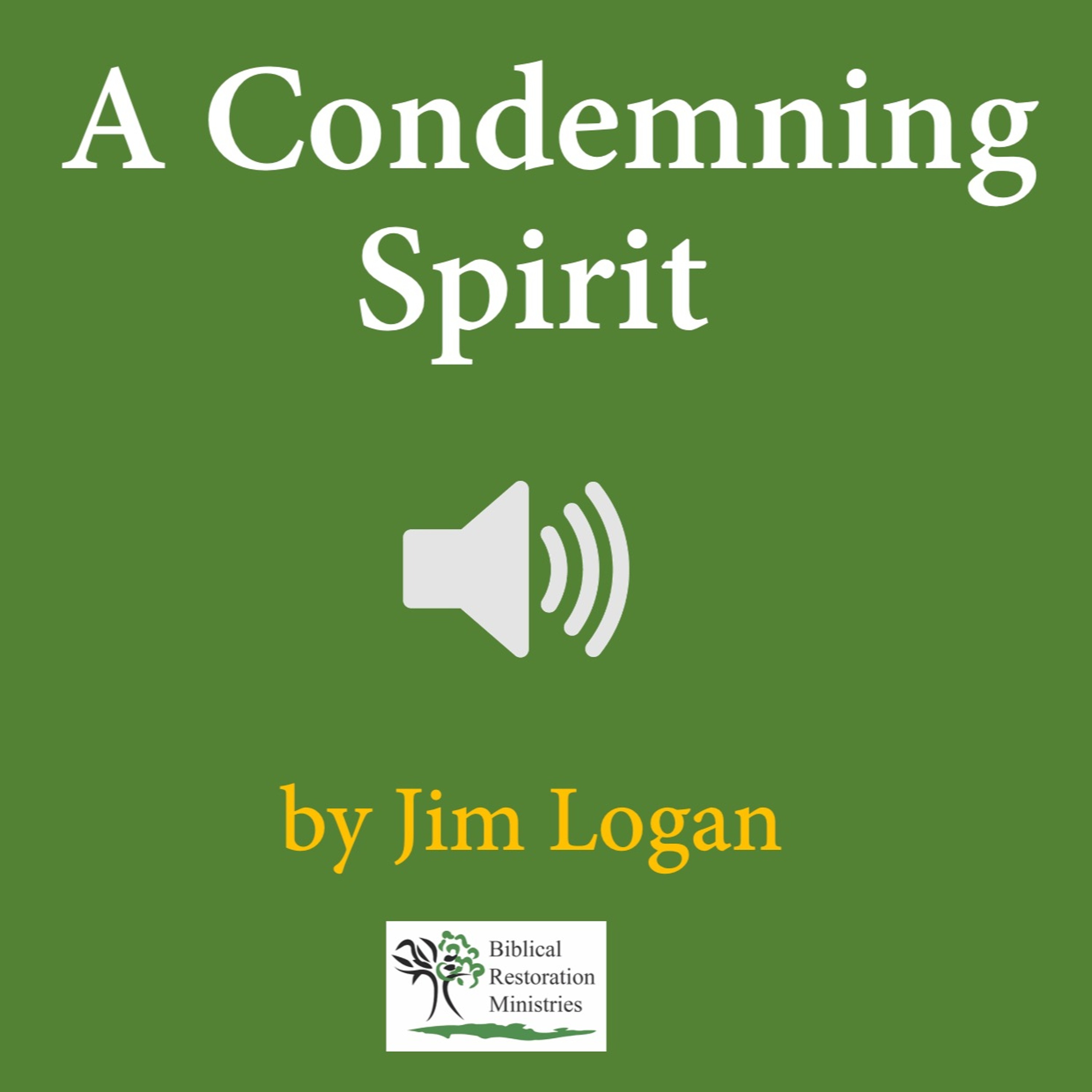 A Condemning Spirit by Jim Logan episode artwork