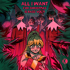 Copy of All I Want For Christmas Is Bass Vol. 9