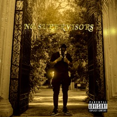 Ya Highne$$ -No Supervisors
