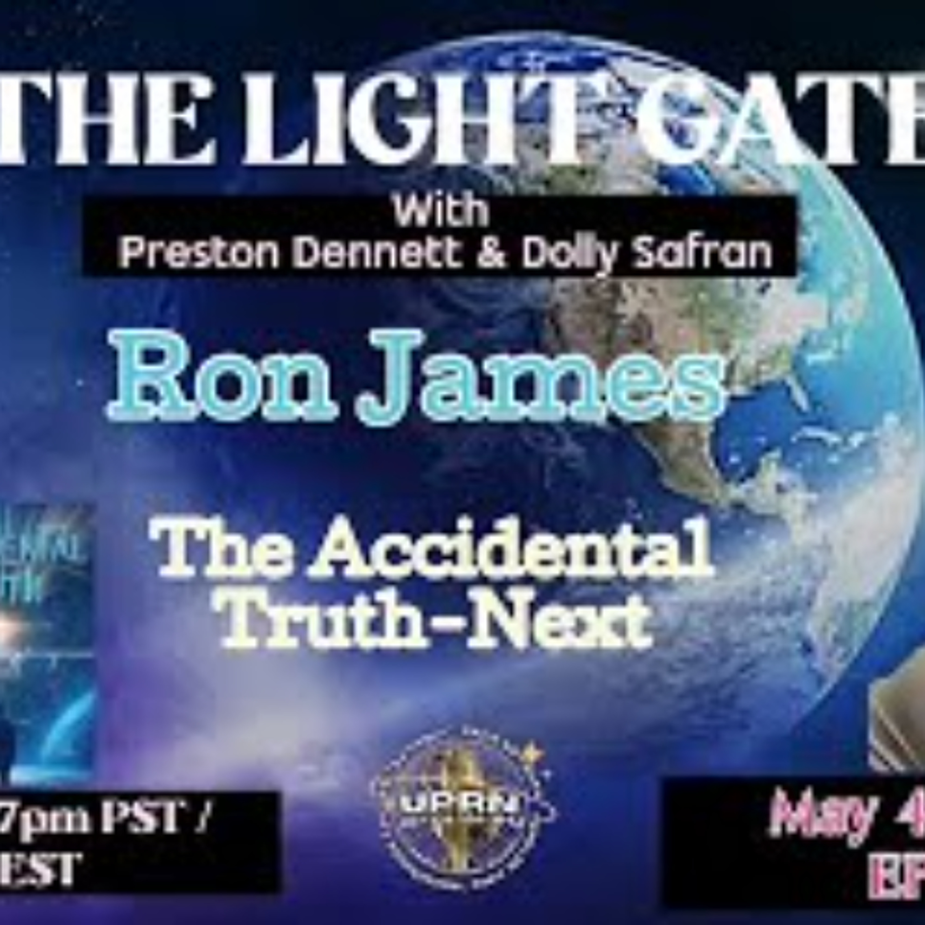 The Light Gate- The Accidental Truth-Next with Ron James episode artwork