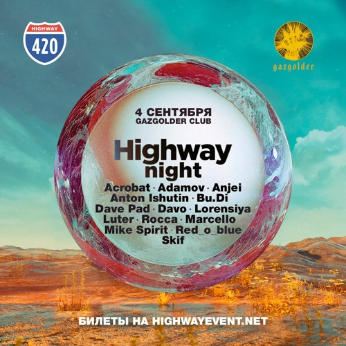 Anton Ishutin @ Highway Night — Gazgolder Club — 04.09.2021