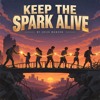 Keep the Spark Alive