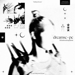 dreamsc+pe (w/ kaydotnet)