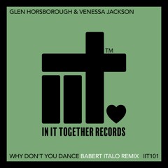Glen Horsborough, Venessa Jackson, Babert - Why Don't You Dance (Babert Italo Extended Remix)