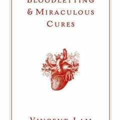 [# Bloodletting & Miraculous Cures, Stories )Epub| [Textbook#