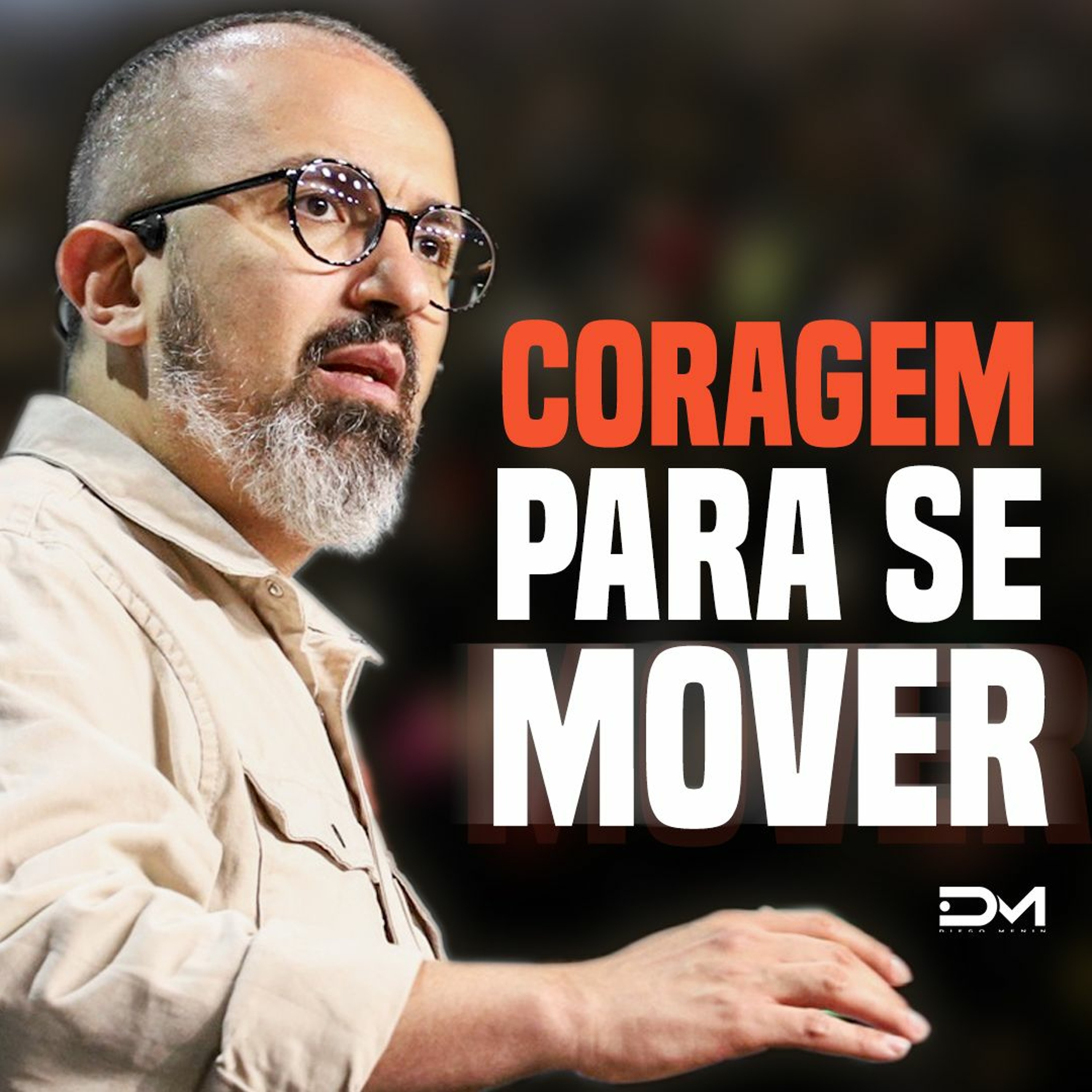 CORAGEM PARA SE MOVER episode artwork