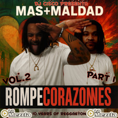 +(MAS) MALDAD | ROMPE CORAZONES Mix 2K25 Vol.2 Part 1