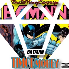 TIMCDmoney-Batman