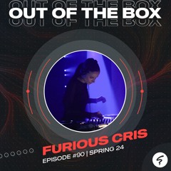 OUT OF THE BOX / Episode #90 mixed by Furious Cris / Spring24