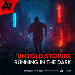 Untold Stories - Running In The Dark