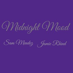 Midnight Mood - Sam Mendez / Jamie Rhind