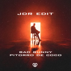 Bad Bunny - PIToRRO DE COCO (JDR Edit) [DropUnited Exclusive]