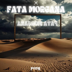 FATA MORGANA