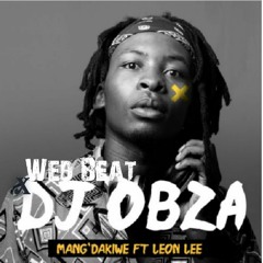 Dj Obza Mang' Dakiwe ft Leon Lee [ Remix Wed Beat ].mp3