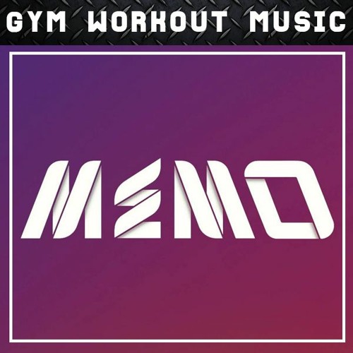 Stream Memo - GYM Workout Mix No. 112 (DnB Mix 2022) by GYM WORKOUT MUSIC |  Listen online for free on SoundCloud