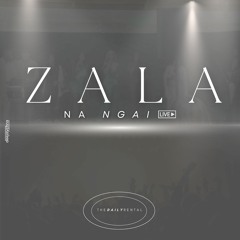 ZALA NA NGAI (Wedding Live)