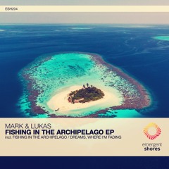 Mark & Lukas - Fishing In The Archipelago (Original Mix) [ESH204]