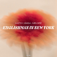 Hafex, KHIMSA , Melorè - Englishman In New York