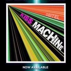 Kiss Machine