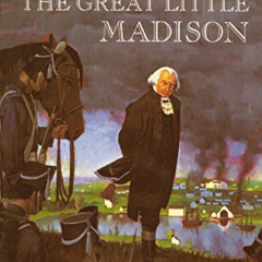 [GET] EBOOK 📦 The Great Little Madison (Unforgetable Americans) by  Jean Fritz [EBOO