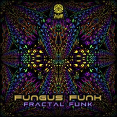Fungus Funk - Fractal Funk (Preview) Sangoma Records