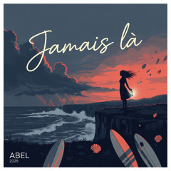 Jamais là