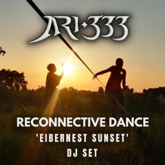 Eibernest Sunset Mix - Reconnective Dance DJ Set 🌞 Liessel 28.05.2023 🌓