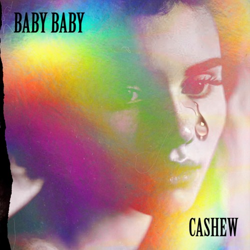 CASHEW - Baby Baby