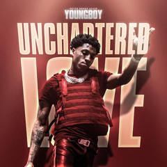 Youngboy never broke again - Uncharted Love