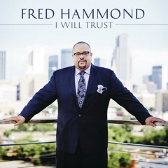 I Will Trust (Album Version) [feat. BreeAnn Hammond]