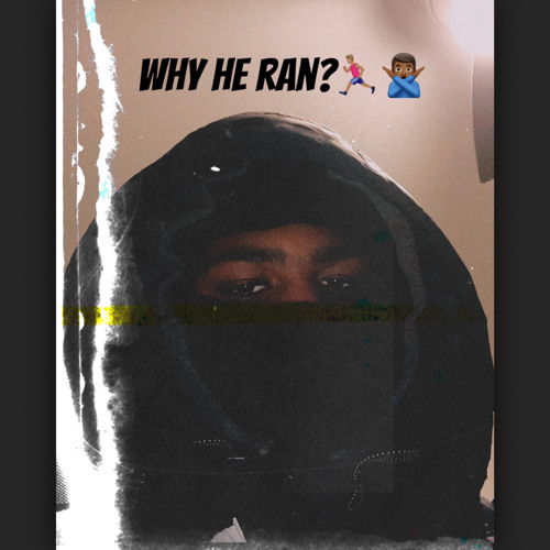 Why He Ran