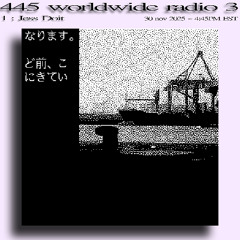 445.worldwide radio s3e1: Jess Doit