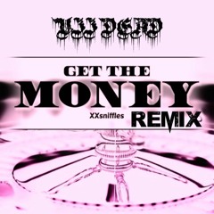 XXsniffles - Get The Money (VII DEAD Remix)