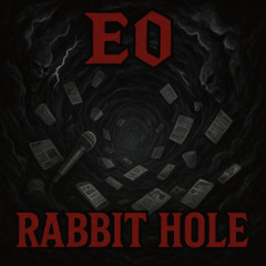 EO - Rabbit Hole