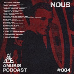 Anubis Podcast #004 NOUS