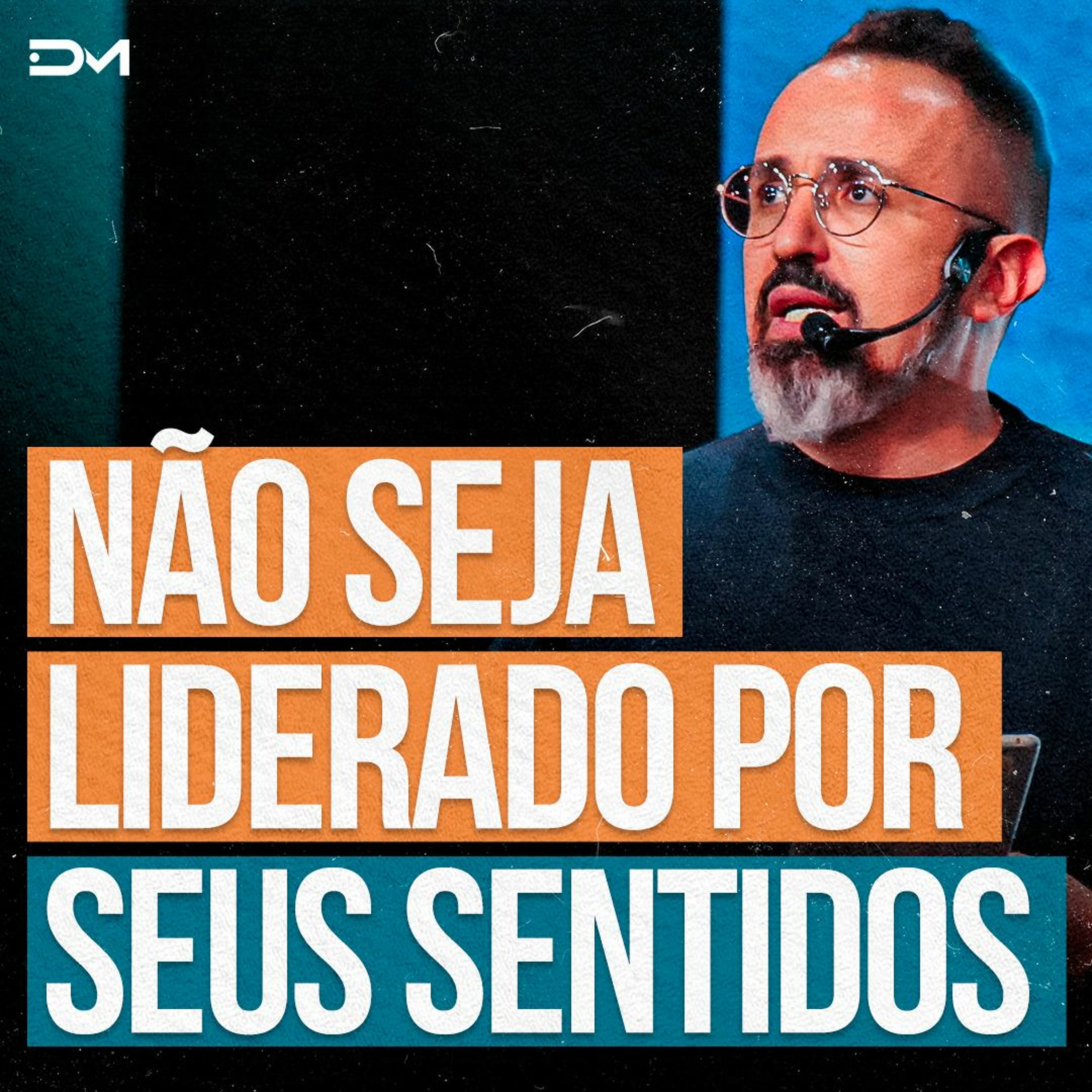 Não seja liderado por seus sentidos | Sermão #Diegomenin episode artwork
