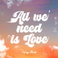 KENNY MUSIK - All We Need Is Love [Extended Mix]