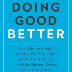 PDF Book Doing Good Better: How Effective Altruism Can Help You Make a Difference