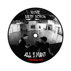 Rohe ft Deiv Schon - All I Want (Original Mix) [FREE DOWNLOAD]