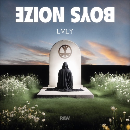 Premiere: Boys Noize - LVLY [RAWHS1]