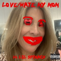 Love/Hate My Mom