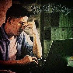 Everyday