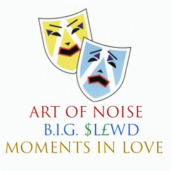 Art of Noise - Moments In Love (BIG SLOWED)